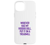 Whoever Has My Voodoo Doll, Put It on A Treadmill Exercise Coque pour iPhone 15 Plus