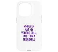 Whoever Has My Voodoo Doll, Put It on A Treadmill Exercise Coque pour iPhone 15 Pro