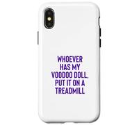 Whoever Has My Voodoo Doll, Put It on A Treadmill Exercise Coque pour iPhone X/XS
