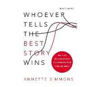 Whoever Tells The Best Story Wins