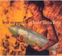 Whole Lotta Love