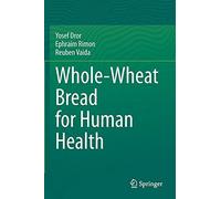 Whole-Wheat Bread For Human Health