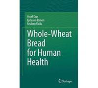 Whole-Wheat Bread For Human Health