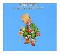 April Wine – Whole World's Going Crazy – CD