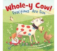 Whole-Y Cow!: Fractions Are Fun