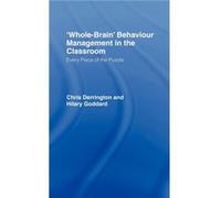 WholeBrain Behaviour Management in the Classroom by Chris Derrington Derrington Chri, Derrington, Chris, Derrington, Chri (Auteur)