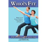 Wholyfit: Devotional Exercise, Basic Level - Movement Meditations Using Galatians 5 and Romans 12