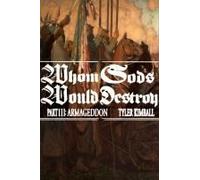 Whom Gods Would Destroy, Part Iii