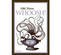 Whoosh ! Pierre Dbc (Auteur), Elodie Leplat (Traduction)