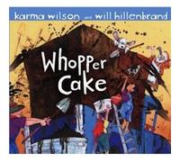 Whopper Cake by Karma Wilson Karma Wilson (Auteur)