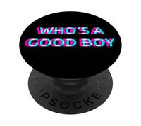 Who's A Good Boy Baby Alternative 2000s Aesthetic Graphic PopSockets PopGrip Adhésif