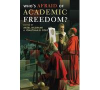Who's Afraid of Academic Freedom?