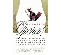 Who's Afraid of Opera? Michael Walsh (Auteur)