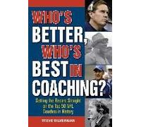 Who's Better, Who's Best In Coaching?