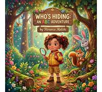 Who's Hiding: An ABC Adventure: An Interactive Hide and S lphabet Book for Toddlers and Preschoolers