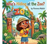 Who's Hiding at the Zoo?: An Interactive S nd Find Animal Book for Toddlers and Kids Ages 3-5
