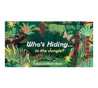 Whos Hiding in the Jungle by Caroline Selmes Caroline Selmes (Auteur)