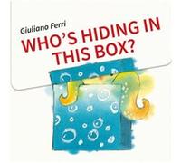 Whos Hiding in this Box by G Ferri G Ferri (Auteur)