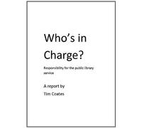 Who's In Charge? Responsibility For The Public Library Service