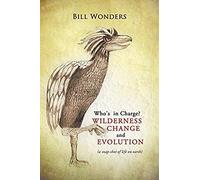 Who's In Charge Wilderness Change And Evolution