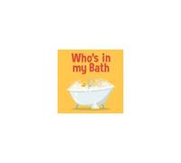 Who's In My Bath?