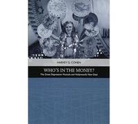 Who's in the Money?: The Great Depression Musicals and Hollywood s New Deal (Traditions in American Cinema) - [Version Originale] Inconnu (Auteur)