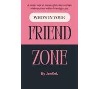 Who's In Your Friend Zone