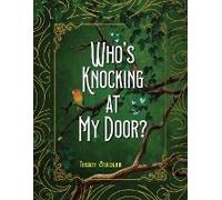 Who's Knocking At My Door?