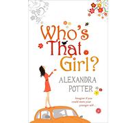 Who's That Girl?: A funny and enchanting romcom from the author of CONFESSIONS OF A FORTY-SOMETHING F##K UP!