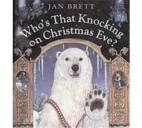 Who's That Knocking on Christmas Eve? Jan Brett (Auteur)