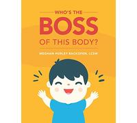 Who's The Boss Of This Body