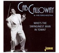 Cab Calloway & His Orche – Who's The Swinginest Man – Import