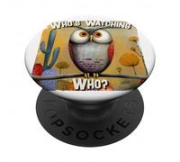 Who's Watching Who Cadeau Humoristique pour Amoureux des Oiseaux PopSockets PopGrip Adhésif