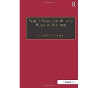 Who's Who And What's What In Wagner