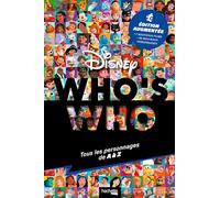 Disney – Who's Who Disney – Tous les personnages de A à Z – Édition augmentée
