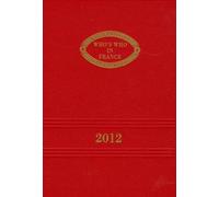 Who's Who in France 2012: Qui est qui en France