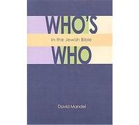 Who's Who in the Jewish Bible David Mandel (Auteur)