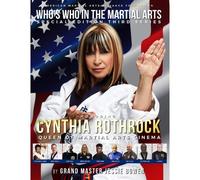 Who's Who In The Martial Arts: Honoring Cynthia Rothrock