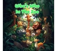 Who's Who In The Zoo Paperback Book By Tommy Watkins