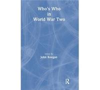 Whos Who in World War II by John Keegan