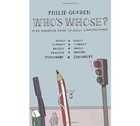 Who's Whose?: A No-nonsense Guide to Easily Confused Words Gooden, Philip (Auteur)
