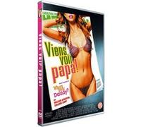 Who's your Daddy ? : Viens voir Papa !