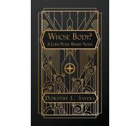 Whose Body?: A Lord Peter Wimsey Novel