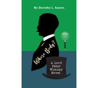 Whose Body? A Lord Peter Wimsey Novel: Lord Peter Wimsey Book 1