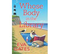 Whose Body in the Library: A Lighthouse Library Mystery