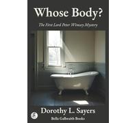 Whose Body?: The First Lord Peter Wimsey Mystery