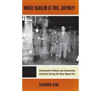 Whose Harlem Is This, Anyway?