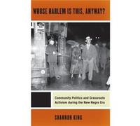 Whose Harlem Is This Anyway by Shannon King Shannon King (Auteur)