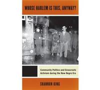 Whose Harlem Is This Anyway by Shannon King Shannon King (Auteur)