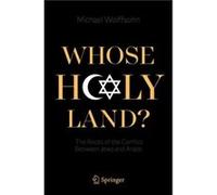 Whose Holy Land by Michael Wolffsohn Michael Wolffsohn (Auteur)